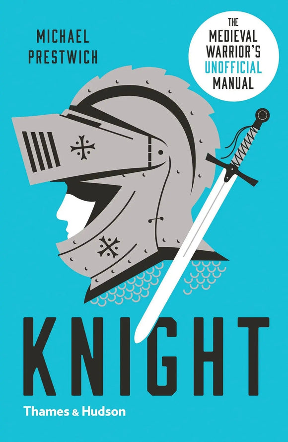 Knight: The Medieval Warrior's (Unofficial) Manual - Michael Prestwich - Tarotpuoti