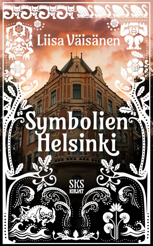 Symbolien Helsinki - Liisa Väisänen