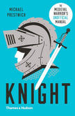 Knight: The Medieval Warrior's (Unofficial) Manual cover image