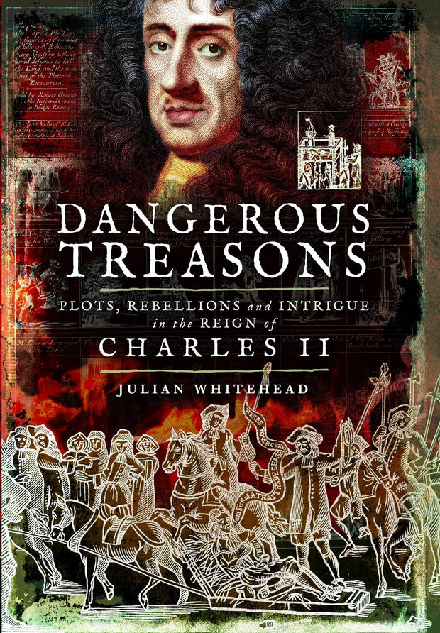 Rebellion in the Reign of Charles II - Julian Whitehead