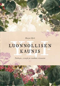 Yliluonnollisen kaunis - Taikoja, yrttejä ja vanhaa viisautta