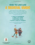 How to Live Like a Medieval Knight Part of: How to Live Like - Anita Ganeri - Tarotpuoti