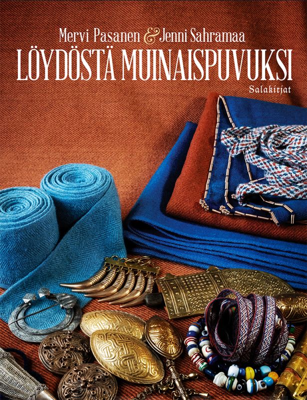 Löydöstä muinaispuvuksi - Mervi Pasanen, Jenni Sahramaa - Tarotpuoti