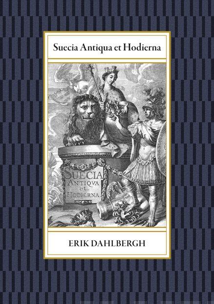Suecia Antiqua et Hodierna - Erik Dahlbergh