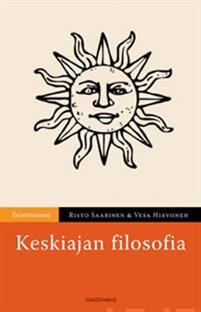 Keskiajan filosofia - Vesa Hirvonen ja Risto Saarinen